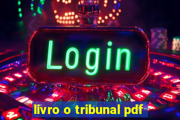 livro o tribunal pdf